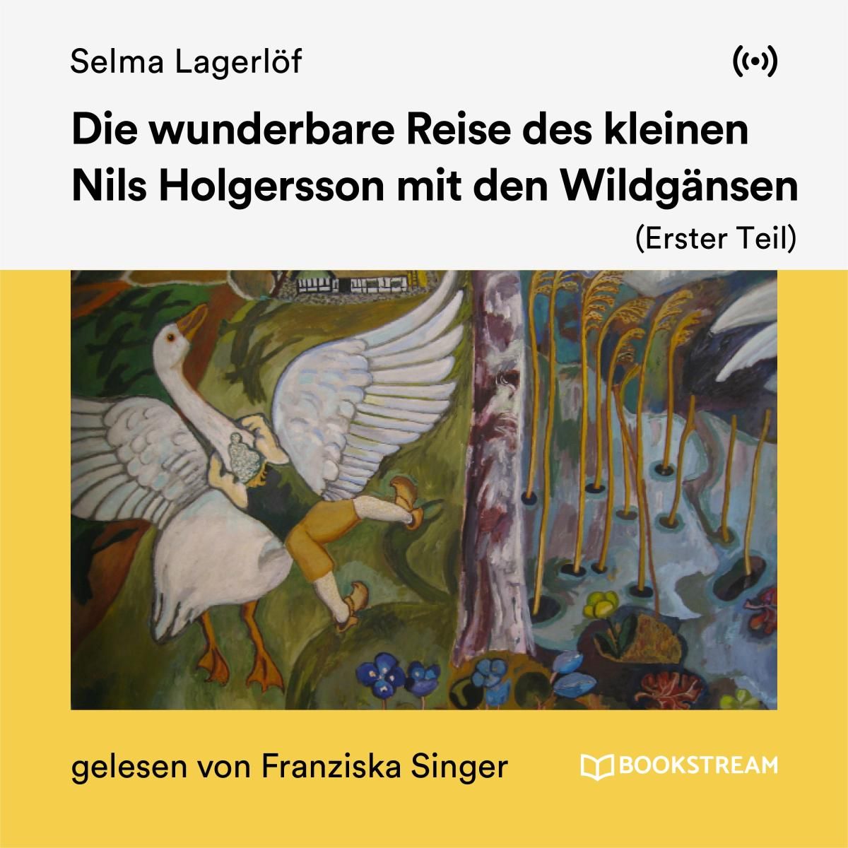 Die wunderbare Reise des kleinen Nils Holgersson mit den Wildgänsen