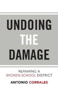 Undoing the Damage: Repairing a Broken School District