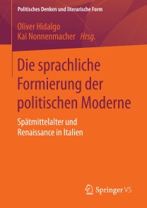 Die sprachliche Formierung der politischen Moderne