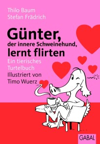 Günter, der innere Schweinehund, lernt flirten