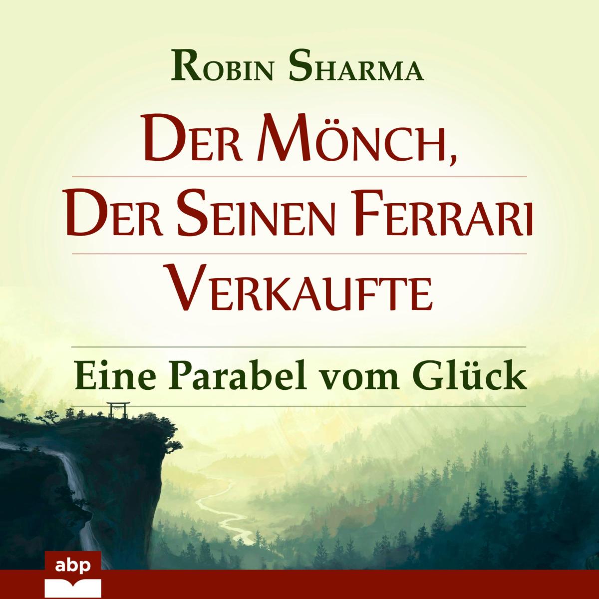 Der Mönch, der seinen Ferrari verkaufte