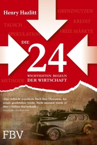 Die 24 wichtigsten Regeln der Wirtschaft