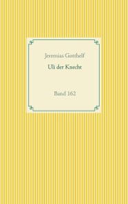 Wie Uli der Knecht glücklich wird