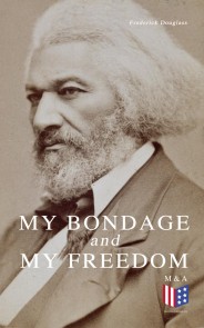 My Bondage and My Freedom
