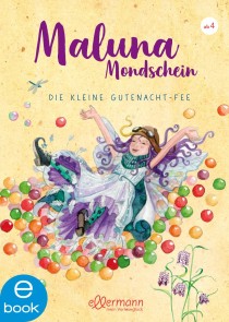Maluna Mondschein. Die kleine Gutenacht-Fee