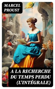 A la recherche du temps perdu (l'intégrale)