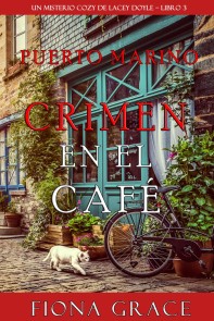 Crimen en el café (Un misterio cozy de Lacey Doyle - Libro 3)