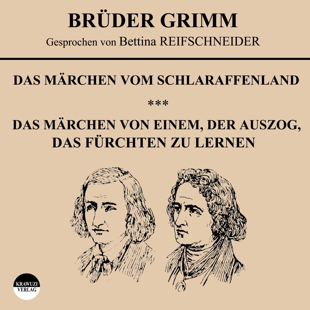 Das Märchen vom Schlaraffenland / Das Märchen von einem, der auszog, das Fürchten zu lernen