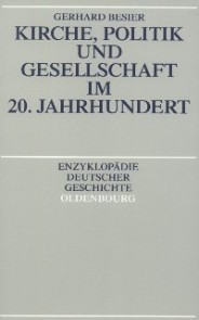 Kirche, Politik und Gesellschaft im 20. Jahrhundert