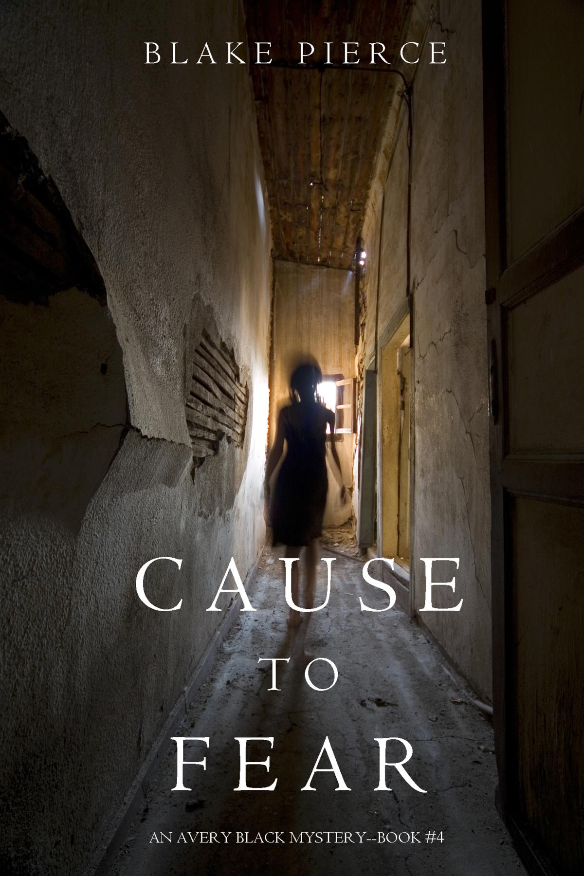 Cause to Fear (An Avery Black Mystery-Book 4)