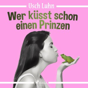 Wer küsst schon einen Prinzen