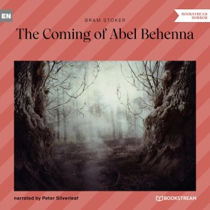 The Coming of Abel Behenna