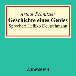 Geschichte eines Genies