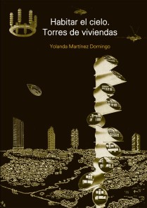 HABITAR EL CIELO, Torres de viviendas