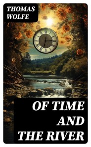 OF TIME AND THE RIVER