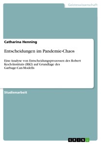 Entscheidungen im Pandemie-Chaos
