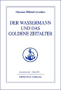 Der Wassermann und das Goldene Zeitalter - Teil 2