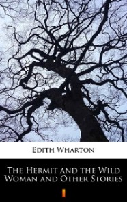 The Hermit and the Wild Woman and Other Stories