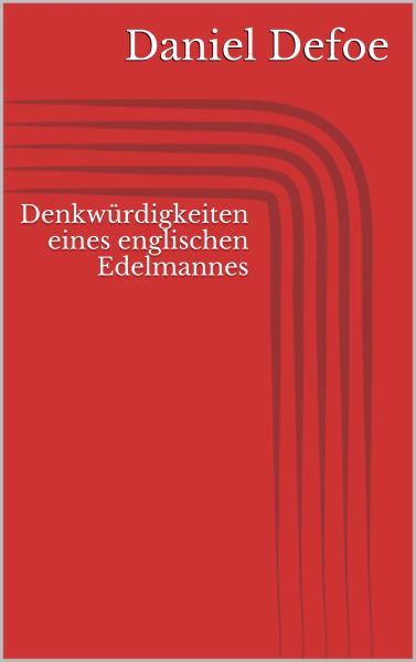 Denkwürdigkeiten eines englischen Edelmannes
