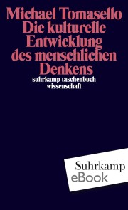 Die kulturelle Entwicklung des menschlichen Denkens