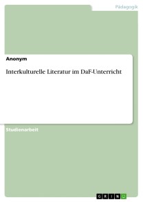 Interkulturelle Literatur im DaF-Unterricht