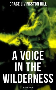 A Voice in the Wilderness (Western Classic)