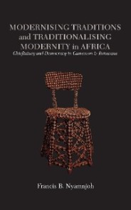 Modernising Traditions and Traditionalising Modernity in Africa