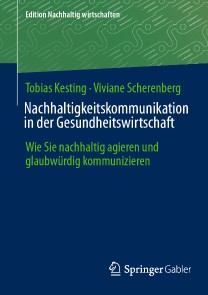 Nachhaltigkeitskommunikation in der Gesundheitswirtschaft