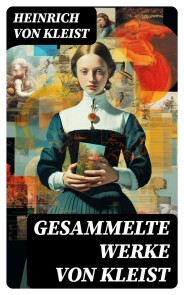 Gesammelte Werke von Kleist