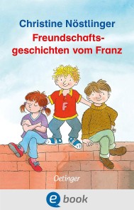 Freundschaftsgeschichten vom Franz