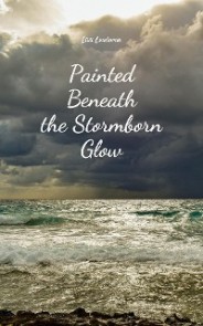 Painted Beneath the Stormborn Glow