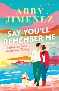 Say You'll Remember Me