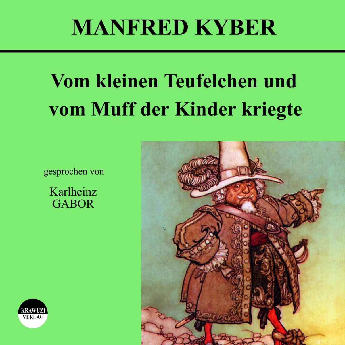 Vom kleinen Teufelchen und vom Muff der Kinder kriegte