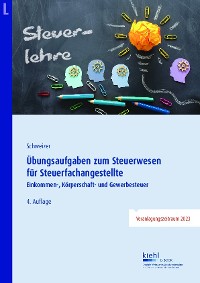 Übungsaufgaben zum Steuerwesen für Steuerfachangestellte