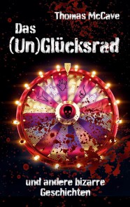 Das (Un)Glücksrad