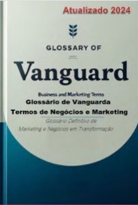 "glossário De Vanguarda: Termos De Negócios E Marketing"