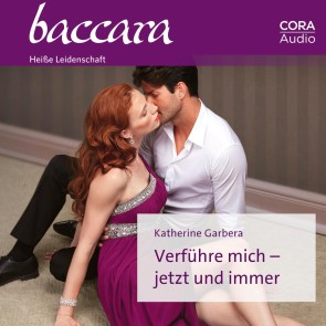 Verführe mich - jetzt und immer