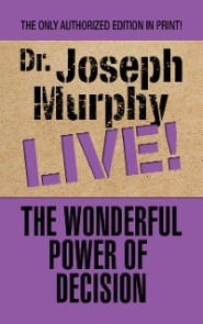 The Wonderful Power of Decision