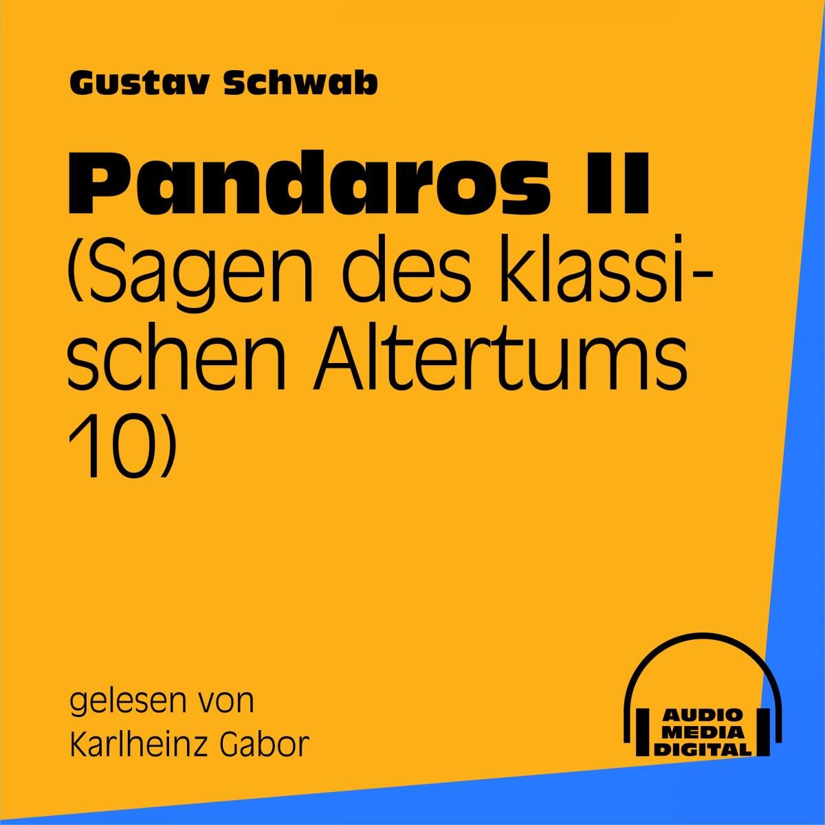 Pandaros II (Sagen des klassischen Altertums 10)