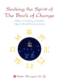 Seeking the Spirit of The Book of Change