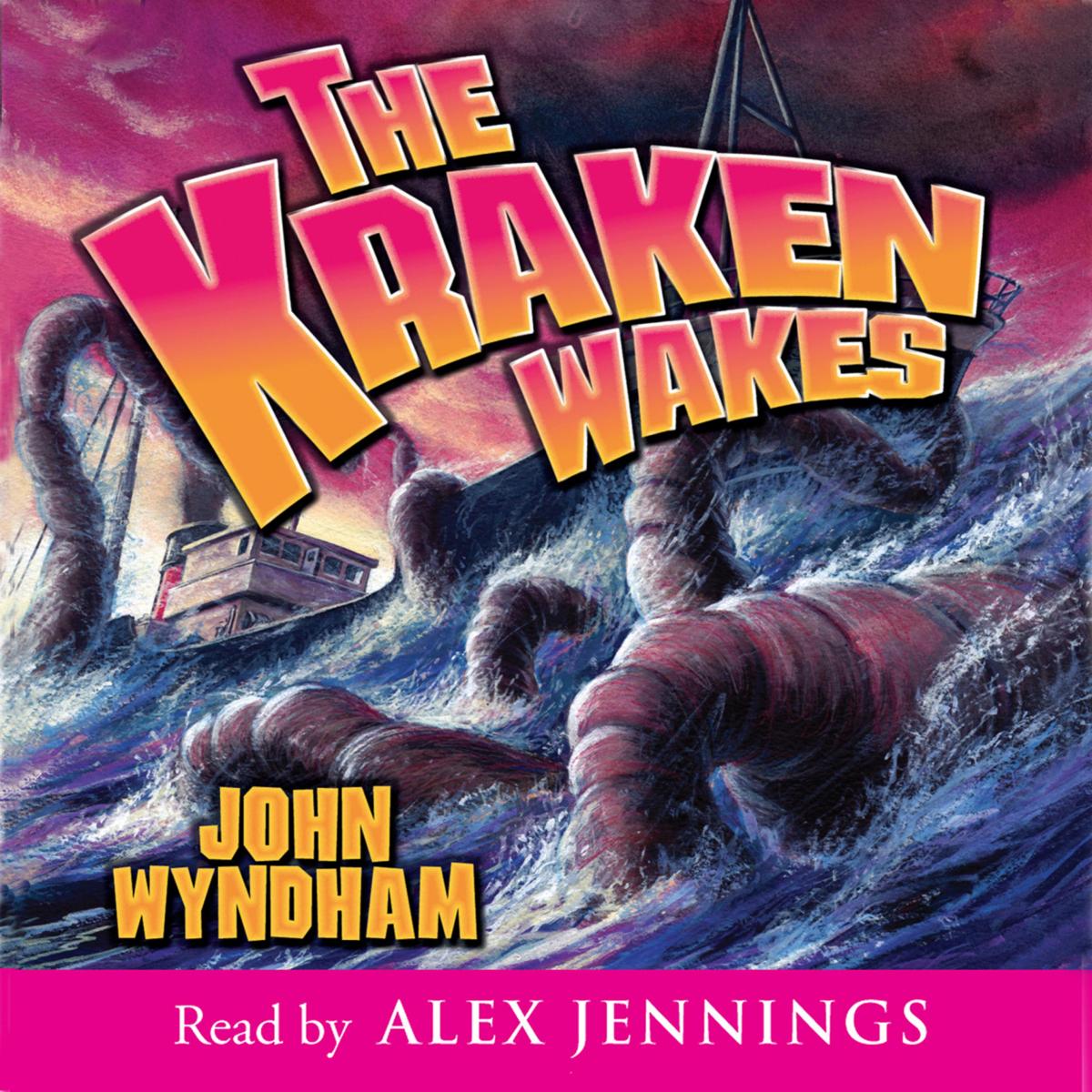 The Kraken Wakes (Unabridged)