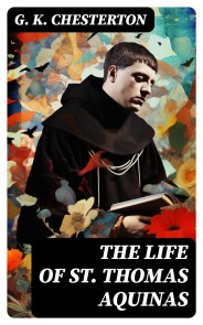 The Life of St. Thomas Aquinas