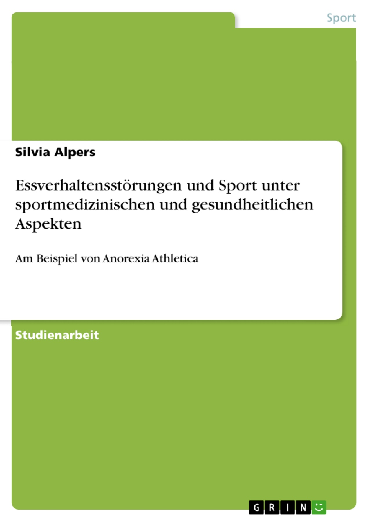 Essverhaltensstörungen und Sport unter sportmedizinischen und gesundheitlichen Aspekten