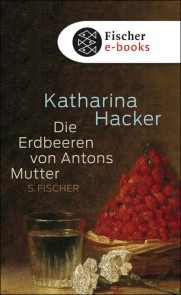 Die Erdbeeren von Antons Mutter