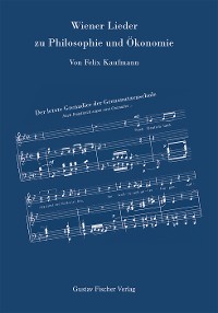 Wiener Lieder zu Philosophie und Ökonomie