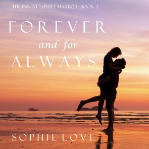 Forever and For Always (The Inn at Sunset Harbor-Book 2)