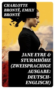 Jane Eyre & Sturmhöhe (Zweisprachige Ausgabe: Deutsch-Englisch)