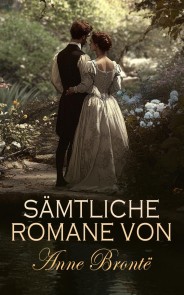 Sämtliche Romane von Anne Brontë