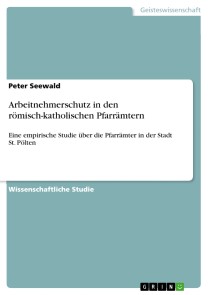 Arbeitnehmerschutz in den römisch-katholischen Pfarrämtern