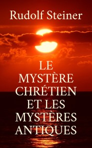 Le Mystère chrétien et les mystères antiques